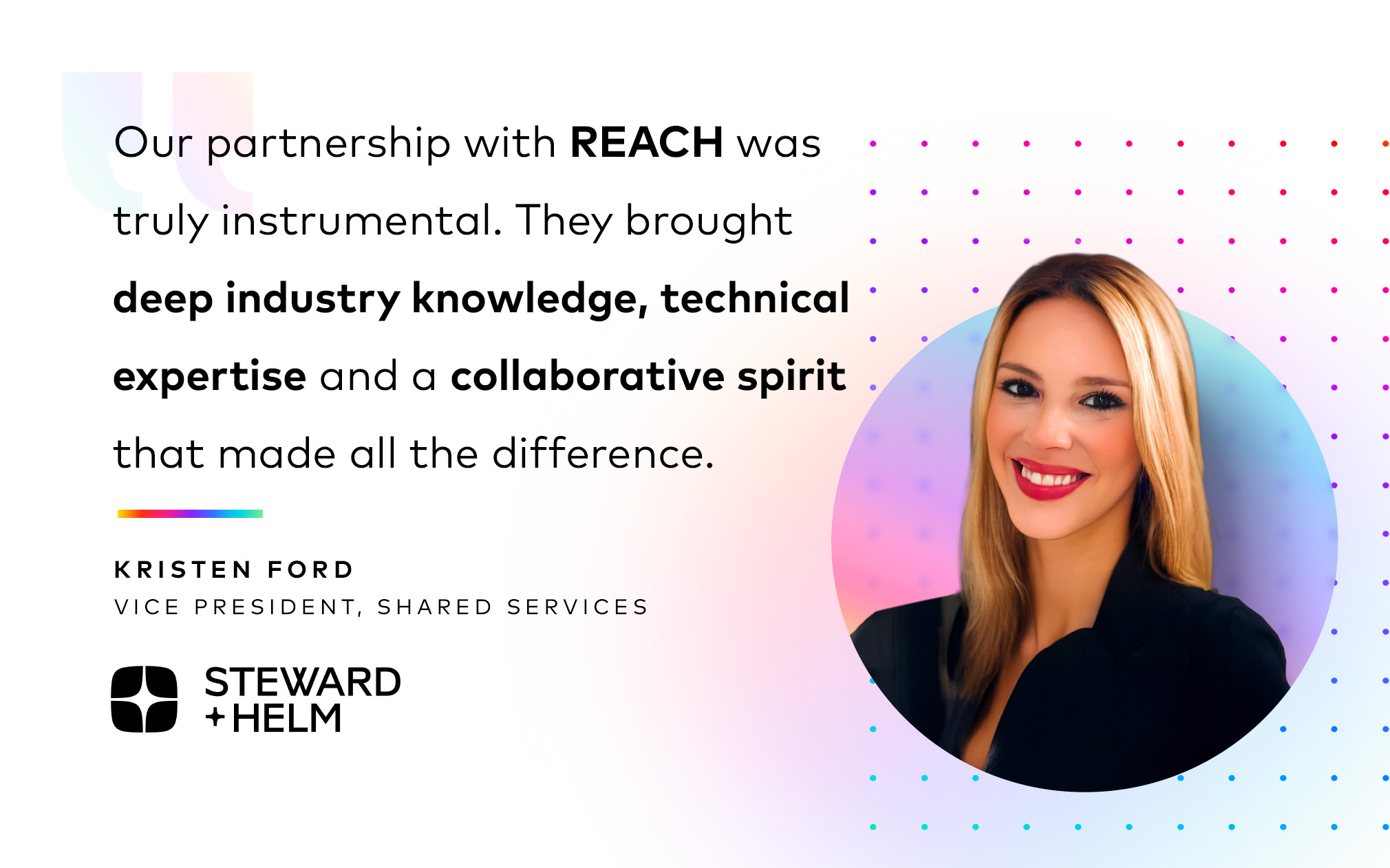 Headshot and quote from Kristen Ford of Steward + Helm