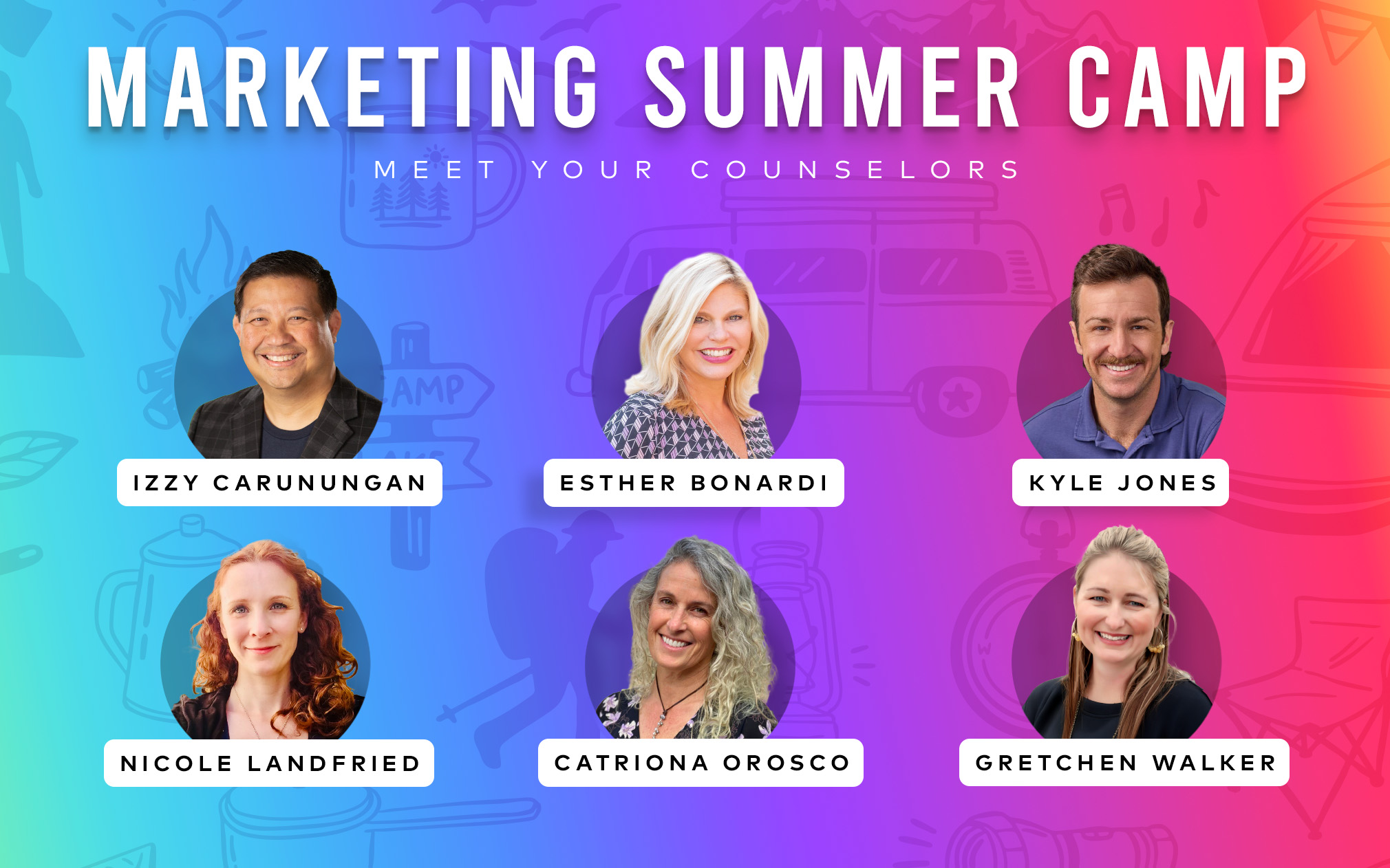 A colorful image for an apartment marketing series with text that says, "Marketing summer camp" and "Meet your counselors" with 6 headshots.